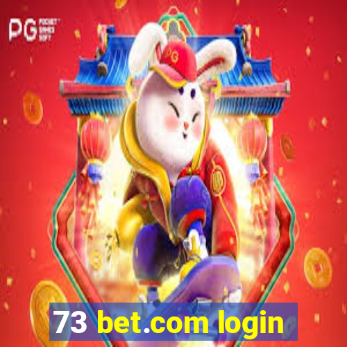 73 bet.com login